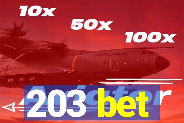 203 bet